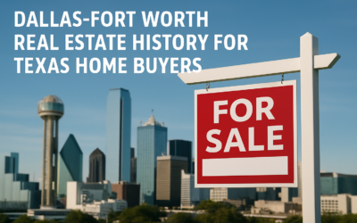 Dallas-Fort Worth Real Estate History For Texas Home Buyers